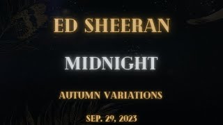 Ed Sheeran - Midnight (Lyrics)