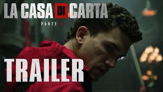 La casa di carta - Parte 5 | Trailer | UNOFFICIAL