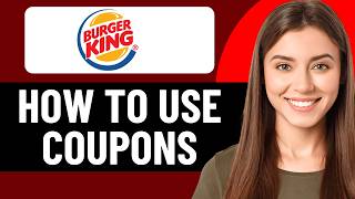 КАК ИСПОЛЬЗОВАТЬ КУПОНЫ BURGER KING В 2026 ГОДУ (ОБНОВЛЕНО) screenshot 1