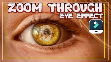 Eye Zoom Effect in Filmora X | Filmora Effects & Transitions