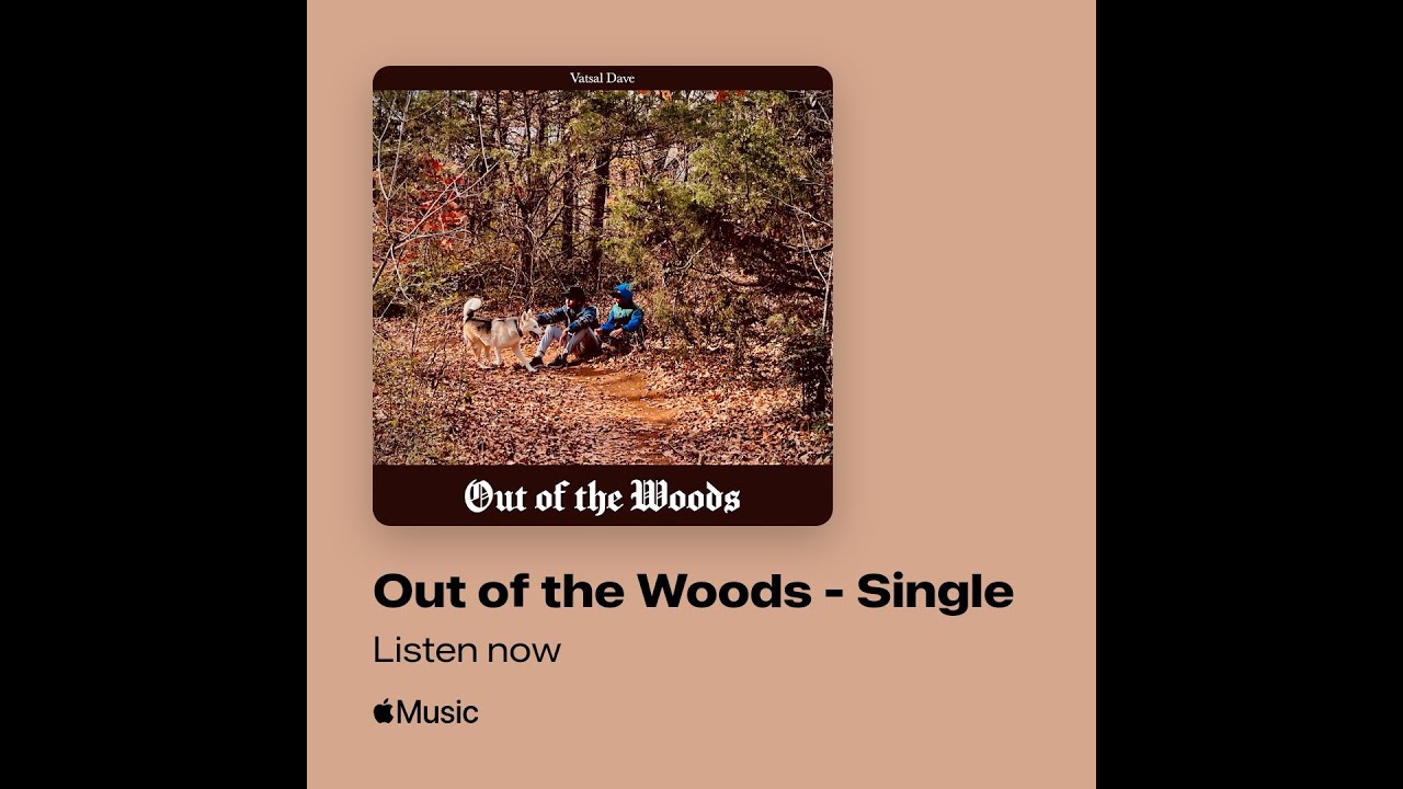 Obejrzyj Out of the Woods | Official Music Video | Vatsal Dave w YouTube Obejrzyj Out of the Woods | Official Music Video | Vatsal Dave w YouTube