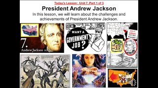 Unit 7, Part 1 - President Andrew Jackson