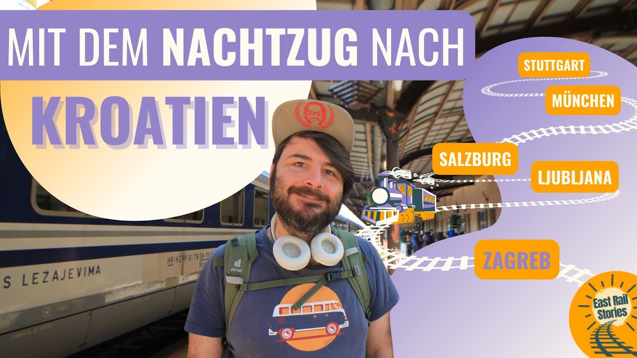 ❤️🚂💙 Mit dem Zug nach Kroatien |  Meine Reise im NACHTZUG Stuttgart-Zagreb