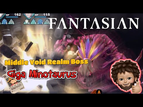 FANTASIAN - Middle Void Realm Boss : Giga Minotaurus