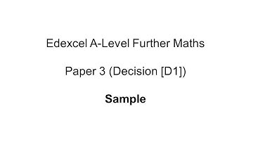 EdExcel A-Level Further Maths Sample (Decision 1 [D1])