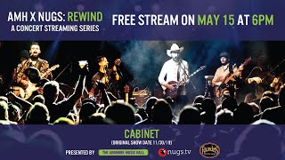 AMH x nugs.net Rewind: Cabinet on 11/30/19 Live at Ardmore Music Hall