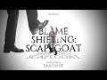 Blame Shifting : The Scapegoat