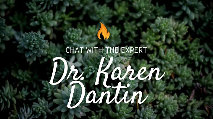 Live Chat with the Expert: Dr. Karen Dantin