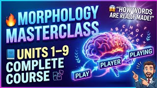 Morphology FULL COURSE in 1 Video | Units 1–9 Explained (Code 9077)