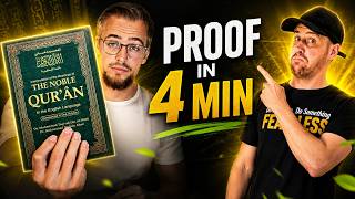 Can He Prove the Quran Is From God in 4 Minutes?