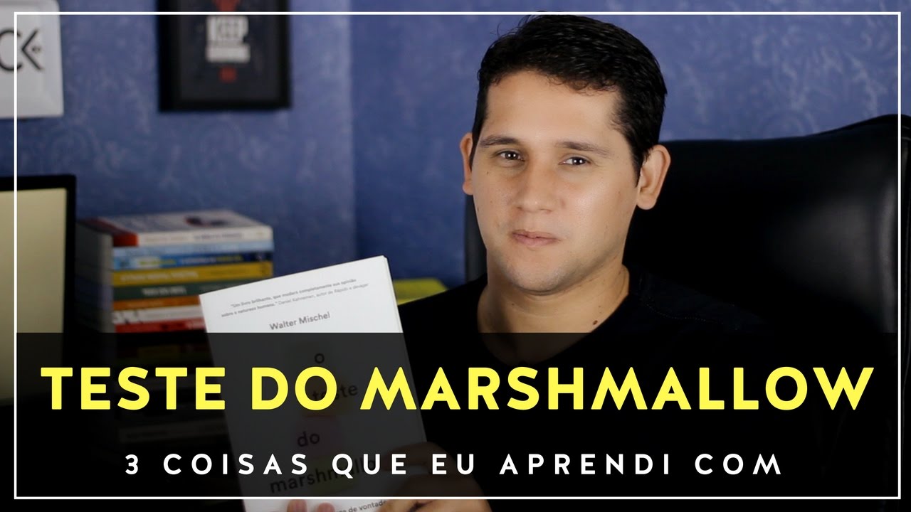 3-coisas-que-eu-aprendi-com-o-livro-o-teste-do-marshmallow-youtube