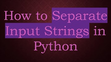 How to Separate Input Strings in Python