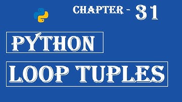 Loop Tuples - Python Tutorial - w3Schools - Chapter-31 English