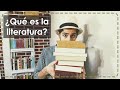 ¿Qué es la literatura?