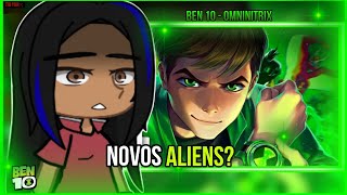 Ben 10 (clássico) react ao rap do Ben 10 (força alienígena) - omnitrix |markim| (gacha club)