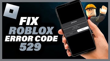 How To Fix Roblox Error Code 529 | We Are Experiencing Technical Difficulties Please Try Again Later
