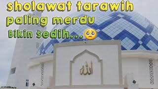 Sholawat tarawih, bikin sedih 😭