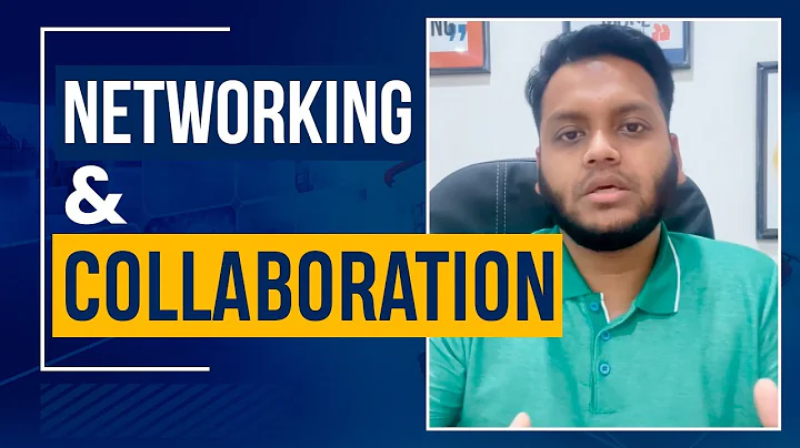 Importance of Networking & Collaboration