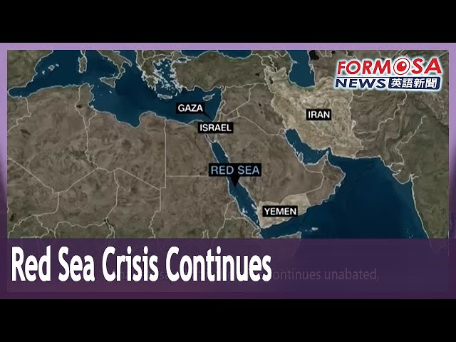 Shipping costs soaring as Red Sea crisis continues｜Taiwan News
