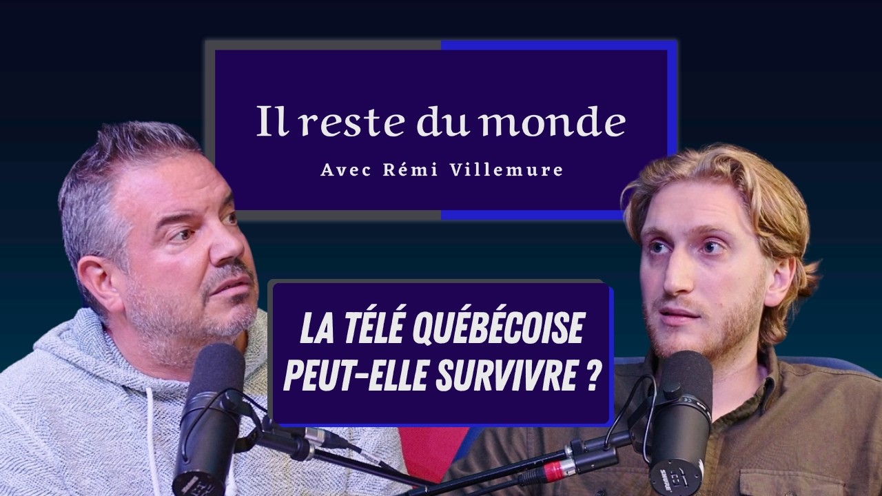La CULTURE QUÉBÉCOISE...dans un MONDE qui CHANGE | #92 Charles Lafortune | Il reste du monde