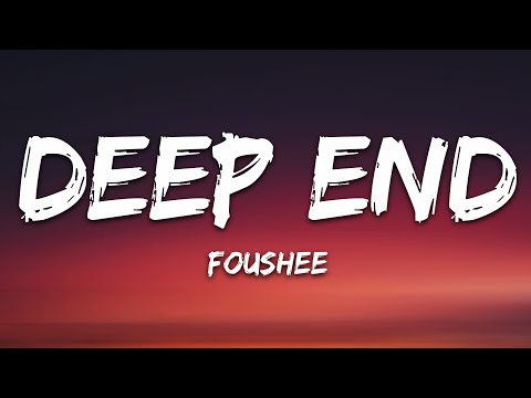 Fousheé - Deep End
