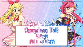[ROMAJI LYRICS] Aikatsu! Photo on stage! - Chameleon Talk - 2wings