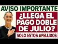 💰 Estos APELLIDOS Reciben DOBLE PAGO de $12,800 en Junio 🚨