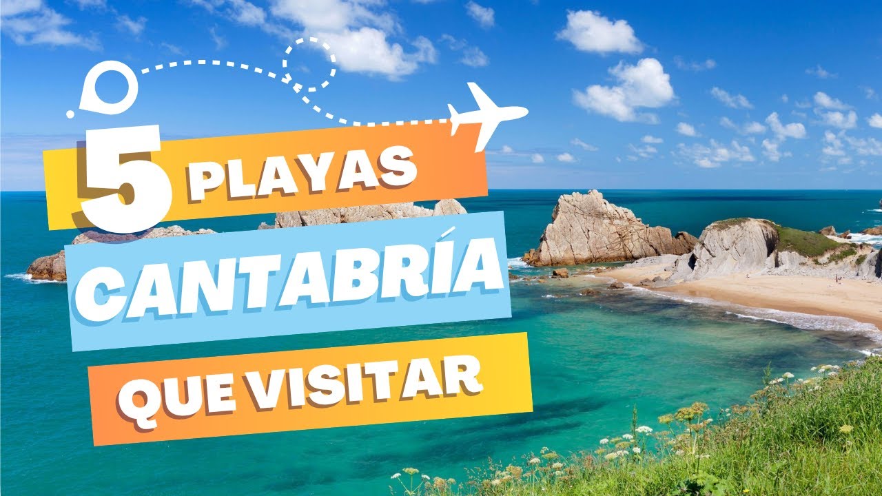 Las 5 MEJORES PLAYAS de CANTABRÍA en 2026