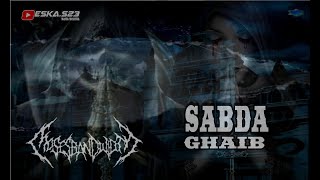 Moses Bandwidth - Sabda Ghaib Full (Lirik)