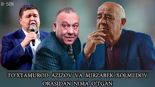 ''Xatolarim'' 8-son // Boriga Baraka boshlovchisi To'xtamurod Azizov va Mirzabek Xolmedovlar janjali