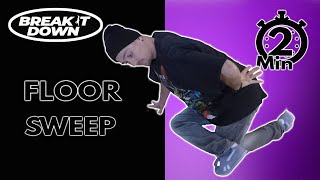 Footwork Tutorial Breaking | Floor Sweep | Break it Down |