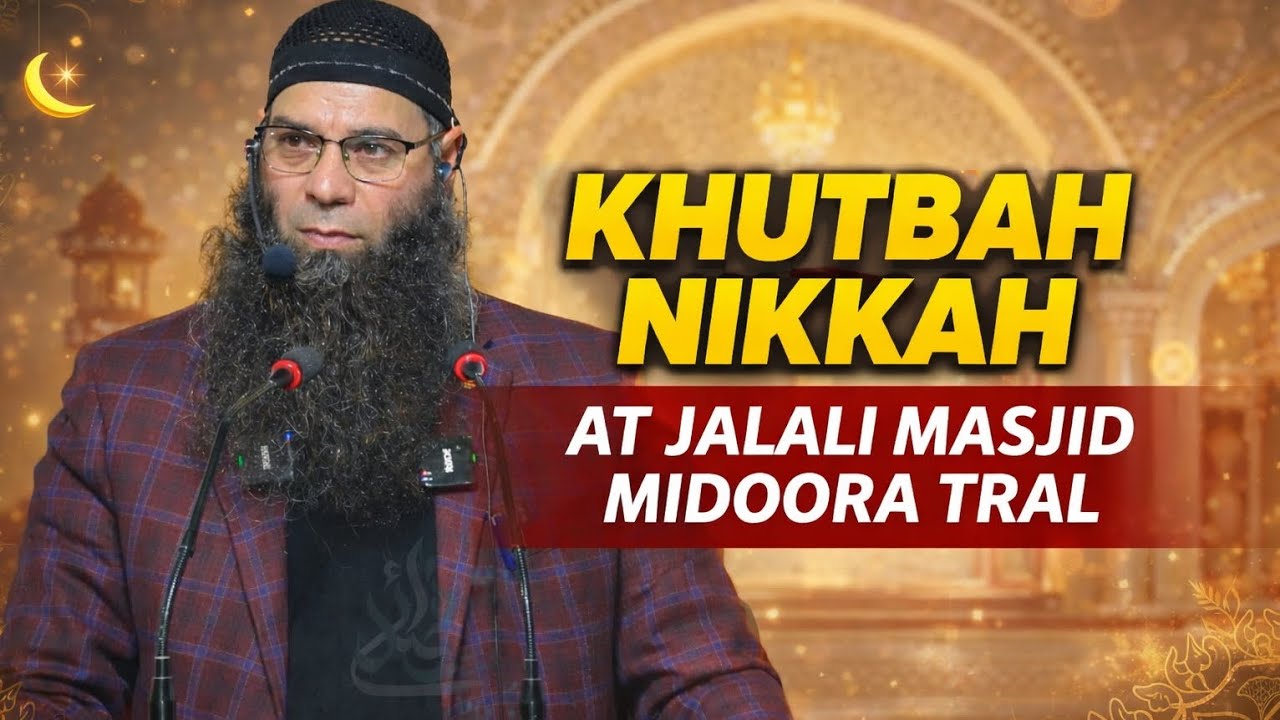 Kuthbai  Nikha At Midoora Tral|| Moulana Mustaq Ah.Veeri Hafizahullah 
