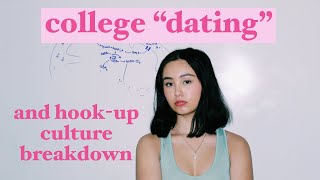 college "dating" and hookup culture breakdown