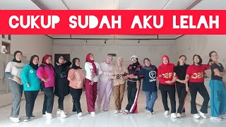 Cukup Sudah Aku Lelah  Dj Apa Artinya Tiktok Viral  Senam Kreasi Terbaru Senam Nhsc