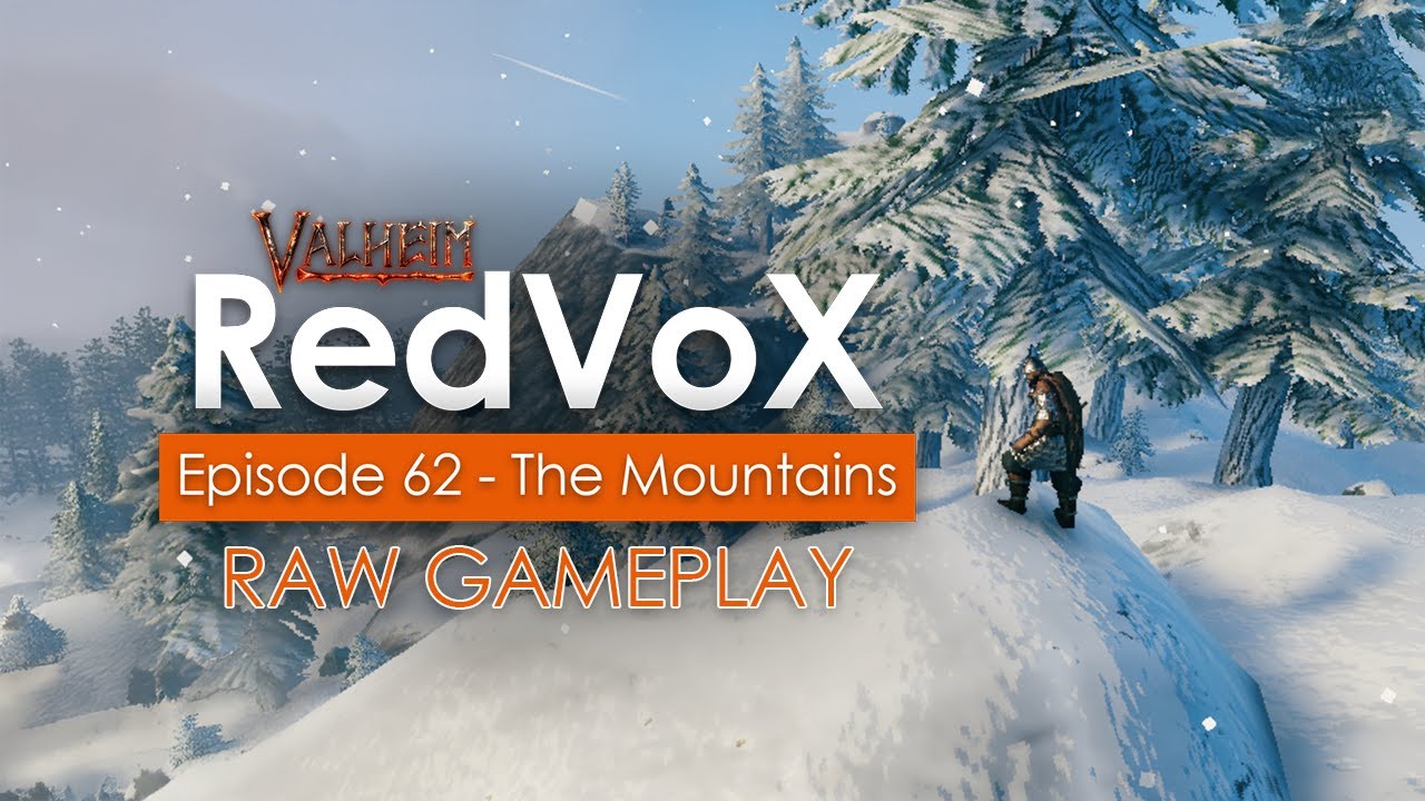 Valheim | Episode 62 - The Mountains - Valheim Gameplay | RedVoX Gaming