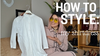 HOW TO STYLE : My Shirtdress | SISSY KYRIAKOU