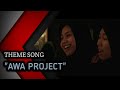 Awa project theme song  all awa project tallent