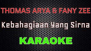 Thomas Arya feat Fany Zee - Kebahagiaan Yang Sirna (Karaoke) | LMusical