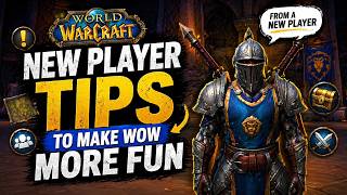 World of Warcraft | New Player Tips to Make WoW More Fun