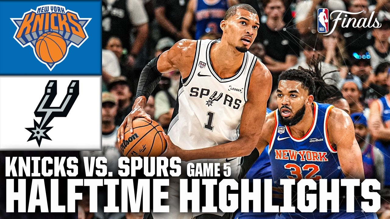 NBA Finals Game 5 HALFTIME HIGHLIGHTS: New York Knicks vs. San Antonio  Spurs | NBA on ESPN