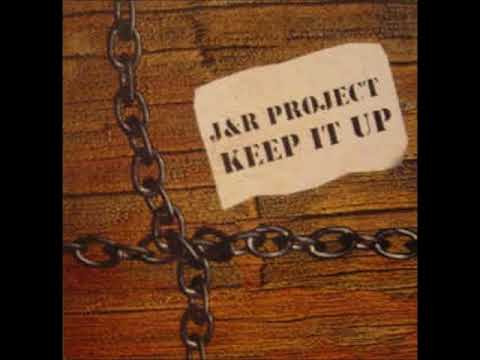 J & R Project - Keep It Up (1999)