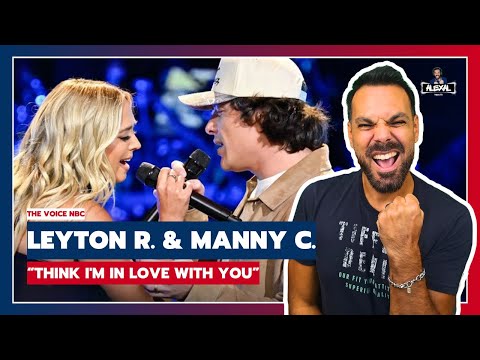 LEYTON ROBINSON & MANNY COSTELLO - "Think I'm in Love With You" | The Voice NBC | REACTION