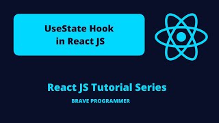 UseState Hook #6| React JS Tutorial Series | Brave Programmer