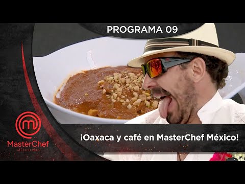 Programa 9: ¡Oaxaca y café en MasterChef! 🫘| MasterChef México 2016