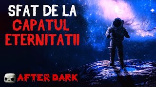 Sfat de la Capatul Eternitatii - Creepypasta [ Poveste de Groaza | Horror Romania ] screenshot 4