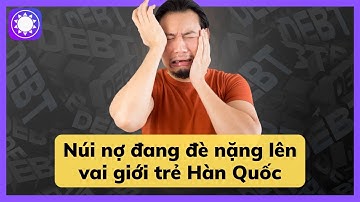 Cuộc khủng hoảng nợ tín dụng của giới trẻ Hàn Quốc