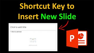 Shortcut Key to Insert New Slide In PowerPoint