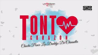 Tonto Corazon - Chucho Ponce Los Daddys de Chinantla