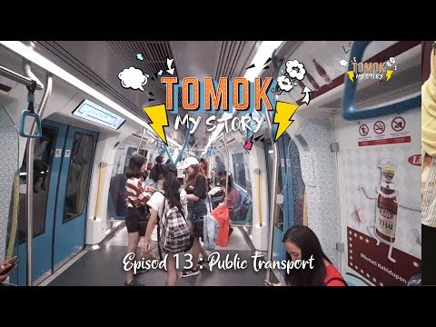 #TomokMystory EPISODE 13 : Public Transport!