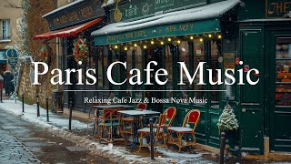 Paris Cafe Music | Smooth Bossa Nova Jazz for a Positive Morning at the Outdoor Coffee Shop Ambience